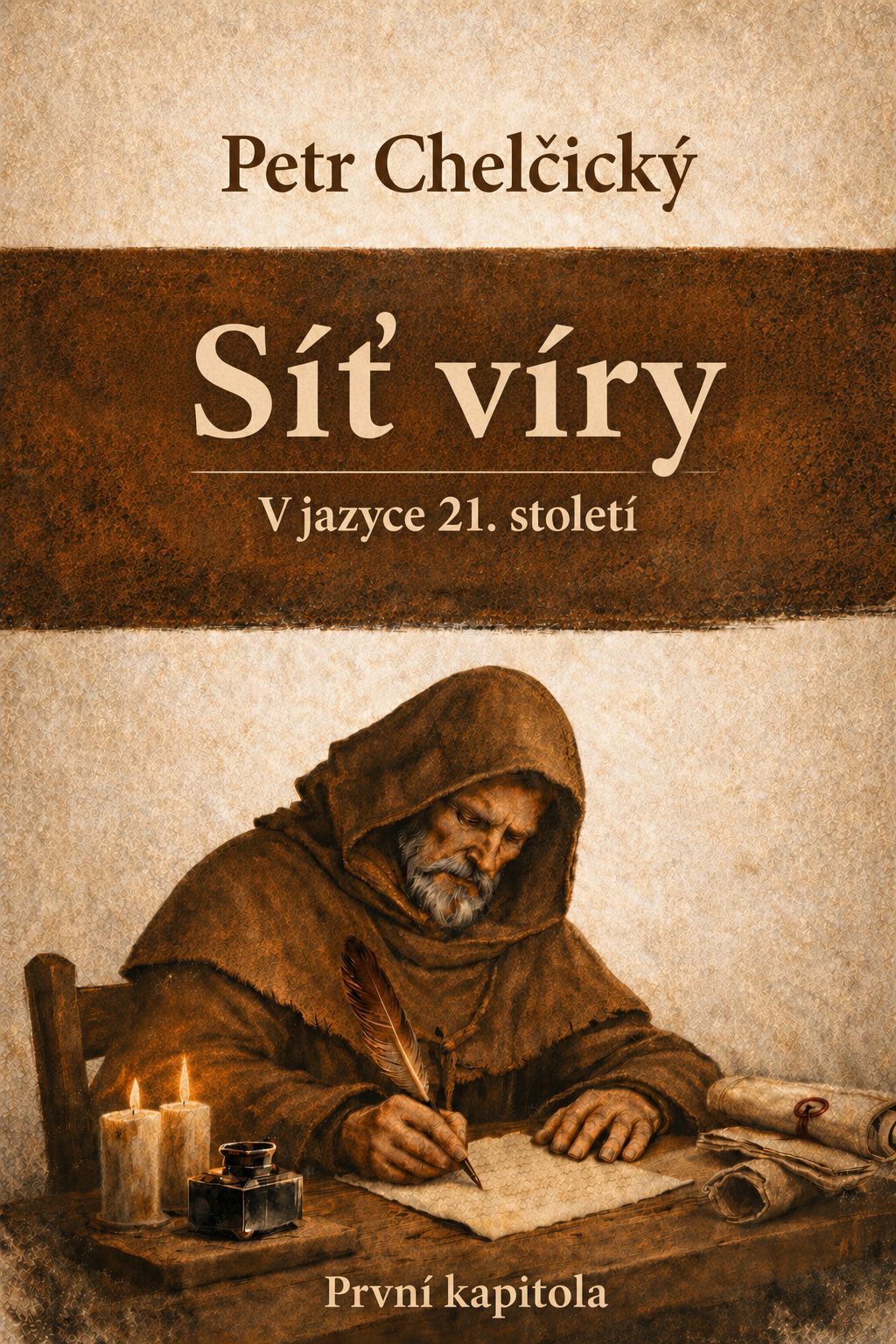 Petr Chelčický - Síť víry&nbsp;– první kapitola, obálka digitální edice