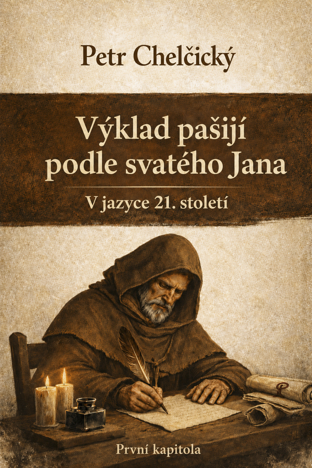Petr Chelčický – Výklad pašijí podle svatého Jana, obálka digitální edice